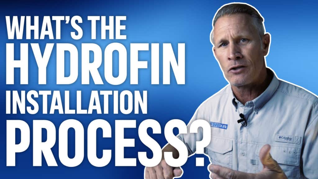 What’s the Hydrofin Installation Process?