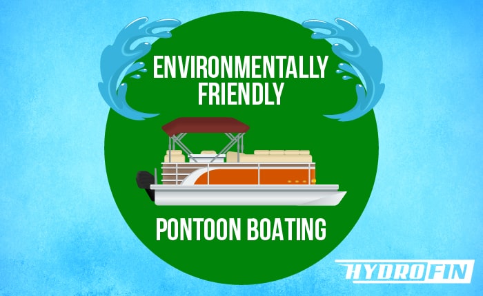 Environmentally Friendly Pontoon Boating