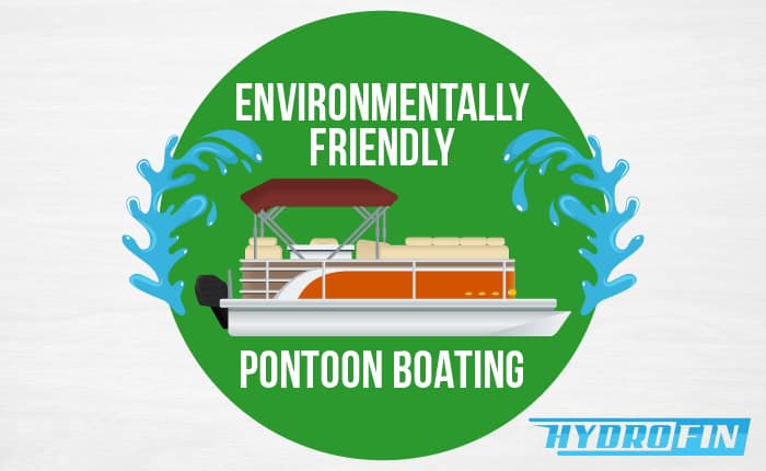 Environmentally Friendly Pontoon Boating with Hydrofin